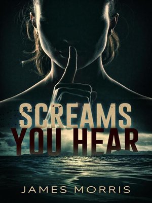 cover image of Screams You Hear